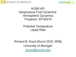 AOSS 401 Geophysical Fluid Dynamics Atmospheric Dynamics Prepared