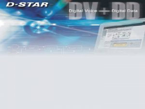 DSTAR Amateur Radio Digital Mode for the 21