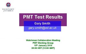 PMT Test Results Gary Smith gary smithed ac
