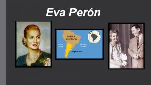 Eva Pern Eva Mara Duarte Born on May