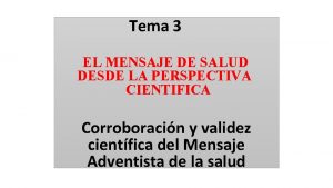 Tema 3 EL MENSAJE DE SALUD DESDE LA