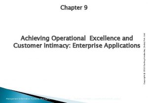 Achieving Operational Excellence and Customer Intimacy Enterprise Applications Achieving Operational Excellence and Customer Intimacy Enterprise Applications