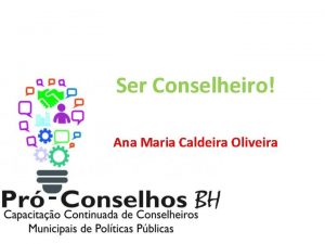 Ser Conselheiro Ana Maria Caldeira Oliveira Constituio Federal
