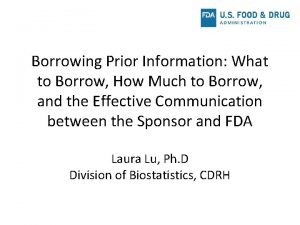 Borrowing Prior Information What to Borrow How Much