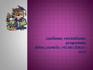 Lasanas veicinanas programma BRNU JAUNIEU VECKU RIJA 2019