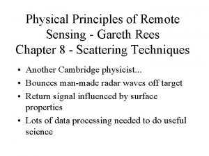 Physical Principles of Remote Sensing Gareth Rees Chapter