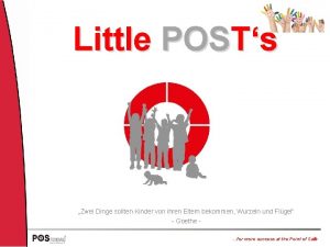 Little POSTs Zwei Dinge sollten Kinder von ihren