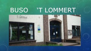 BUSO T LOMMERT LOGISTIEK ASSISTENT IN ZIEKENHUIZEN EN