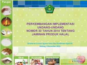 Pangan PERKEMBANGAN IMPLEMENTASI UNDANGUNDANG NOMOR 33 TAHUN 2014