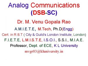 Analog Communications DSBSC Dr M Venu Gopala Rao