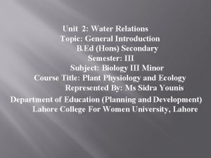 Unit 2 Water Relations Topic General Introduction B