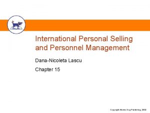 International Personal Selling and Personnel Management DanaNicoleta Lascu