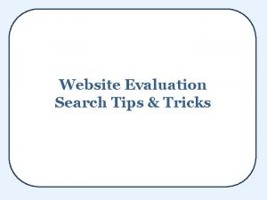 Website Evaluation Search Tips Tricks Blythewood High School