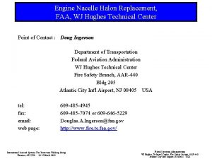 Engine Nacelle Halon Replacement FAA WJ Hughes Technical