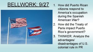 BELLWORK 927 1 How did Puerto Rican citizens