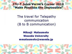 ITUT Jules Vernes Corner 2010 Make Possible the