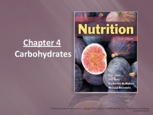 Chapter 4 Carbohydrates What Are Carbohydrates Sugars starches