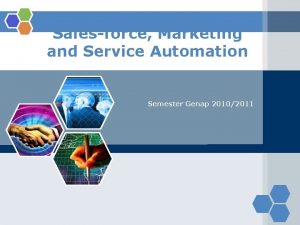 Salesforce Marketing and Service Automation Semester Genap 20102011