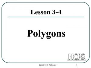 Lesson 3 4 Polygons Lesson 3 4 Polygons