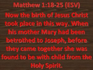 Matthew 1 18 25 ESV Now the birth