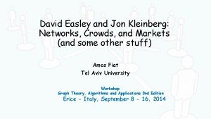 David Easley and Jon Kleinberg Networks Crowds and