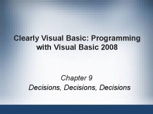 Clearly Visual Basic Programming with Visual Basic 2008