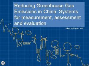 Reducing Greenhouse Gas Emissions in China Systems for