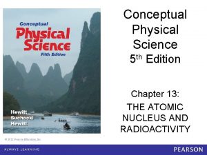 Conceptual Physical Science 5 th Edition Chapter 13
