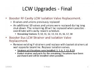 LCW Upgrades Final Booster RF Cavity LCW Isolation