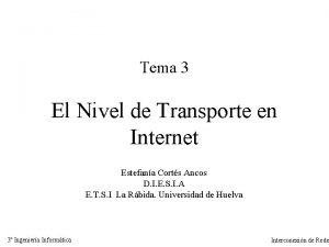Tema 3 El Nivel de Transporte en Internet