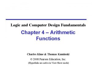 Logic and Computer Design Fundamentals Chapter 4 Arithmetic