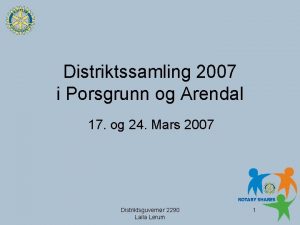 Distriktssamling 2007 i Porsgrunn og Arendal 17 og