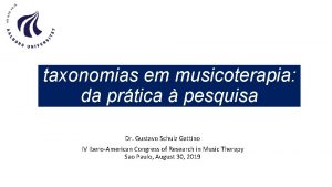 Uma reflexo sobre taxonomias em musicoterapia da prtica