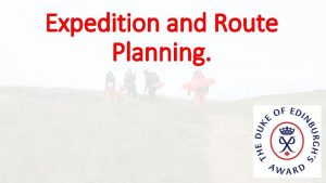 Expedition and Route Planning Conditions of the Expedition