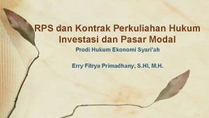 RPS dan Kontrak Perkuliahan Hukum Investasi dan Pasar