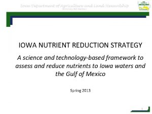 IOWA NUTRIENT REDUCTION STRATEGY A science and technologybased