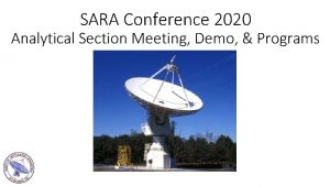 SARA Conference 2020 Analytical Section Meeting Demo Programs