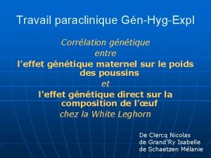 Travail paraclinique GnHygExpl Corrlation gntique entre leffet gntique