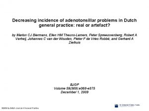 Decreasing incidence of adenotonsillar problems in Dutch general