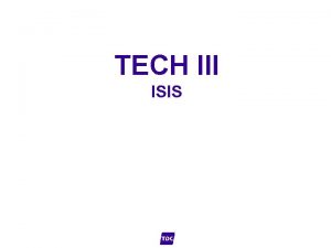 TECH III ISIS 1 4 september 2021 ISIS TECH III ISIS 1 4 september 2021 ISIS