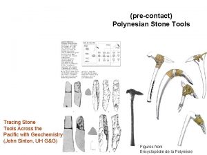 precontact Polynesian Stone Tools Tracing Stone Tools Across