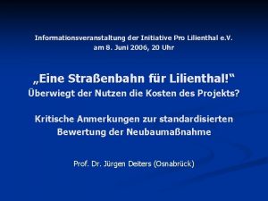 Informationsveranstaltung der Initiative Pro Lilienthal e V am