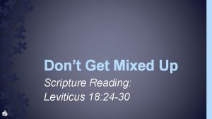 Dont Get Mixed Up Scripture Reading Leviticus 18