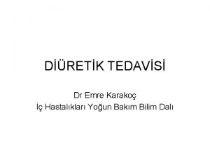 DRETK TEDAVS Dr Emre Karako Hastalklar Youn Bakm