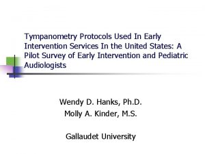 Tympanometry Protocols Used In Early Intervention Services In