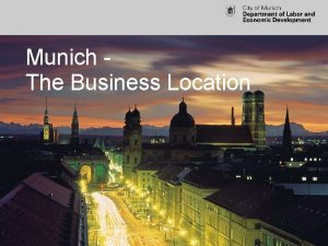 Munich The Business Location Munich as a Business