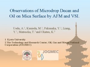 Observations of Microdrop Decan and Oil on Mica