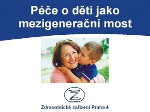 P P Clem projektu je na zklad zkuenost