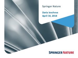 Springer Nature Daria Iovcheva April 18 2018 Springer