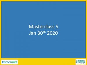 Masterclass 5 th Jan 30 2020 How are